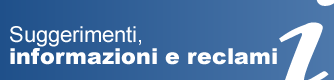 Suggerimenti, informazioni e reclami
